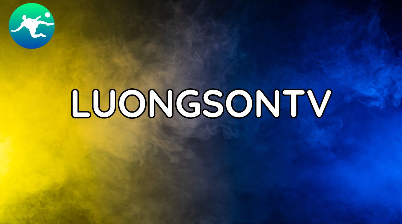 Trực tiếp bóng đá Lương Sơn TV – Đỉnh cao bóng đá trong tầm tay bạn! 1 Trực tiếp bóng đá Lương Sơn TV – Đỉnh cao bóng đá trong tầm tay bạn!