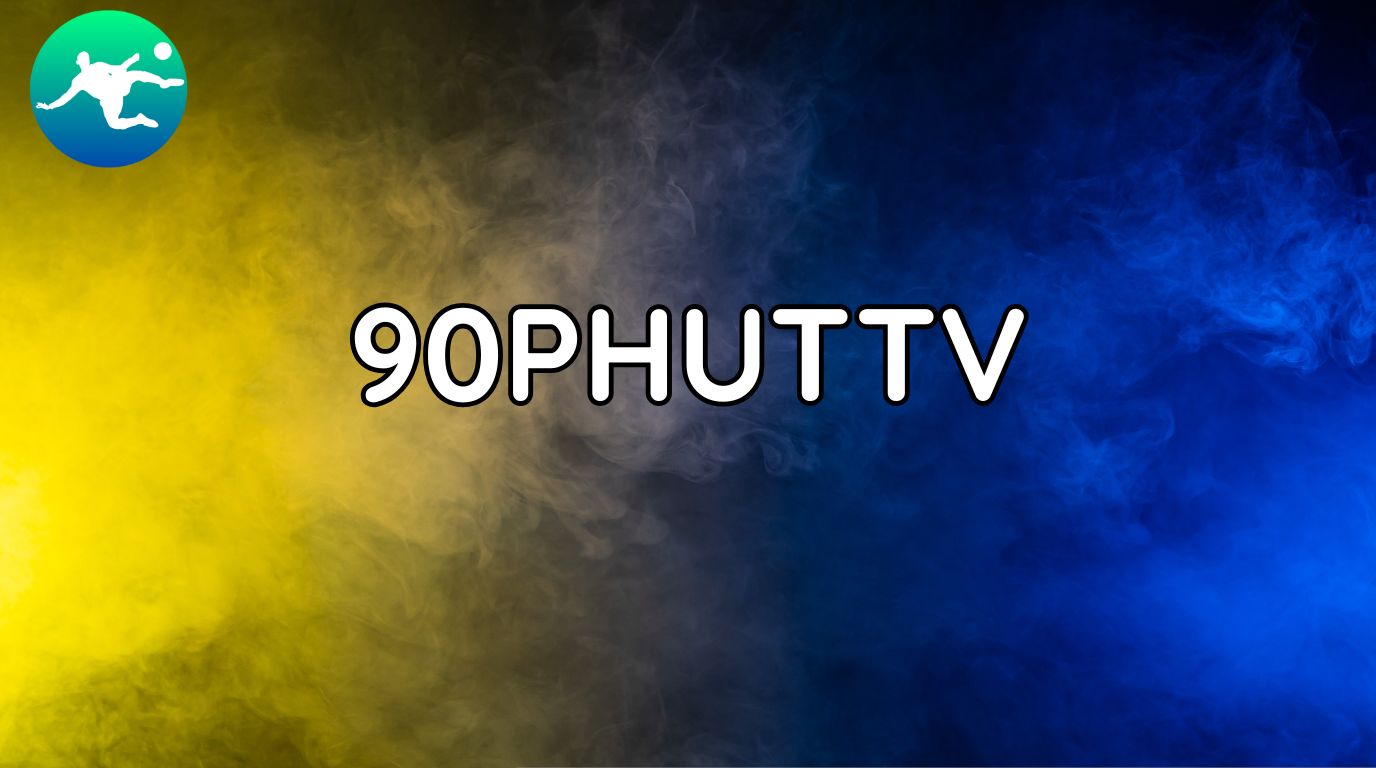 Trực tiếp bóng đá 90 Phút TV – Đỉnh cao bóng đá trong 90 phút! 1 Trực tiếp bóng đá 90 Phút TV – Đỉnh cao bóng đá trong 90 phút!